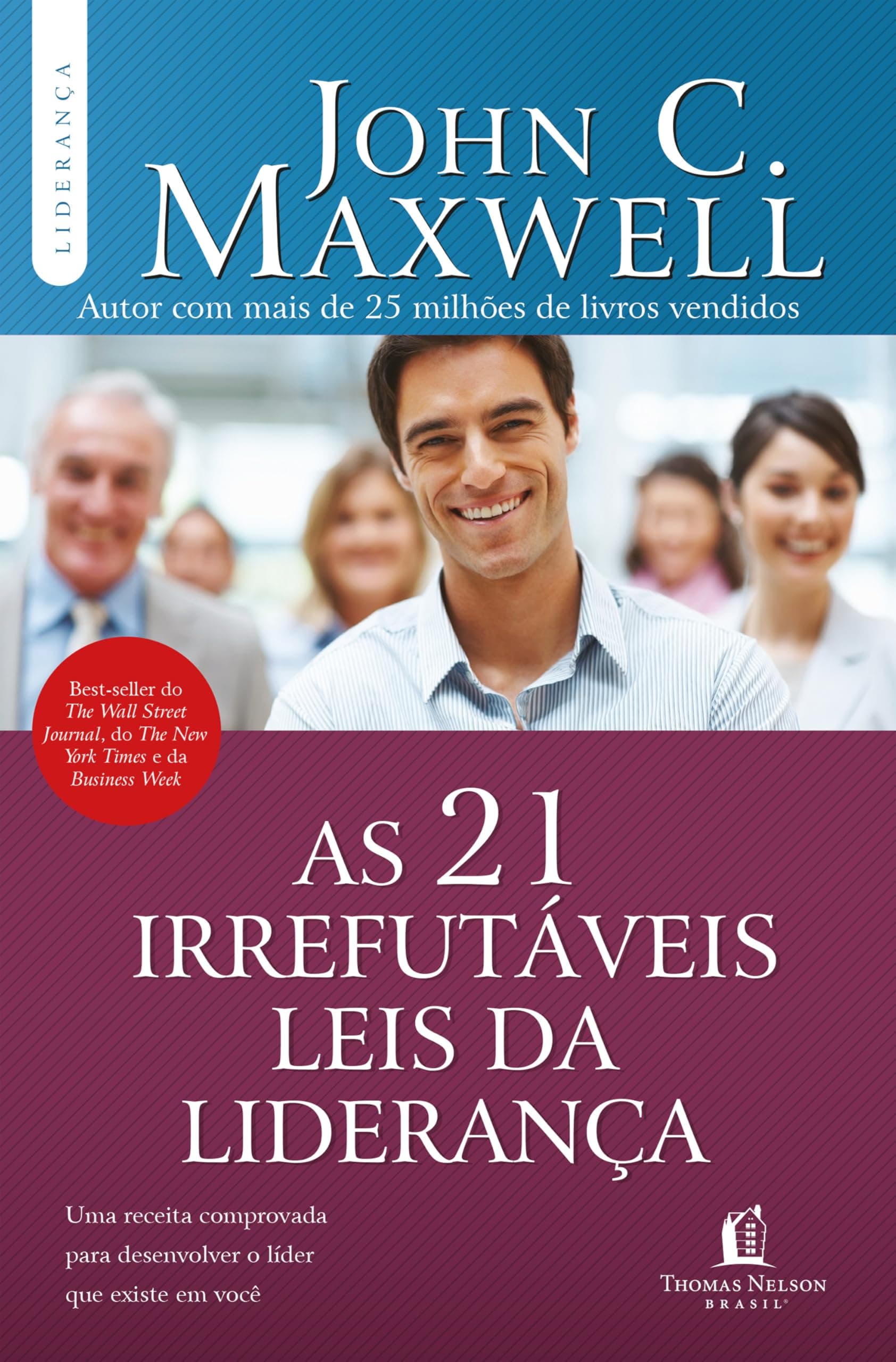 Capa do livro As 21 Irrefutáveis Leis da Liderança, de John C. Maxwell