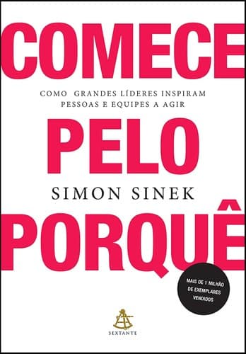 Capa do livro Comece pelo Porquê, de Simon Sinek
